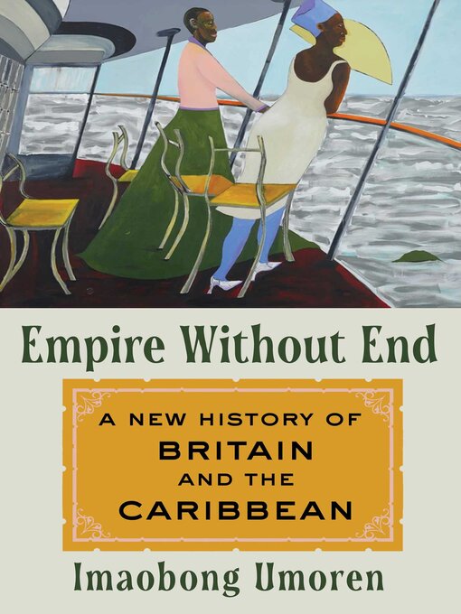 Title details for Empire Without End by Imaobong Umoren - Available